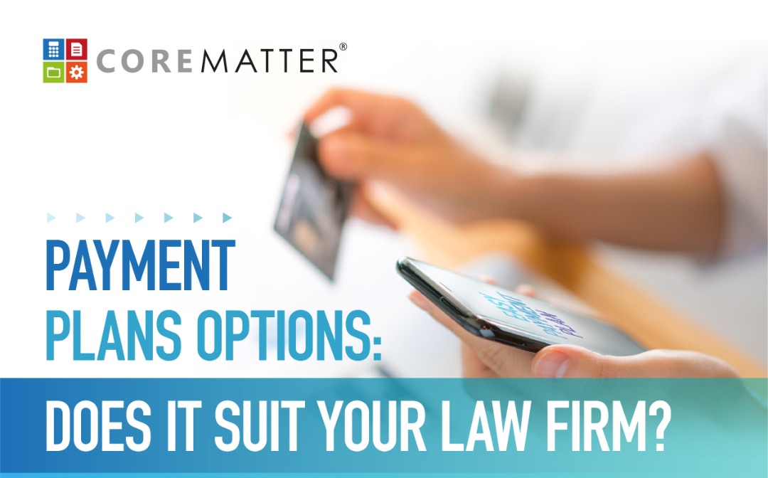 Payment-Plans-Options-Does-It-Suit-Your-Law-Firm